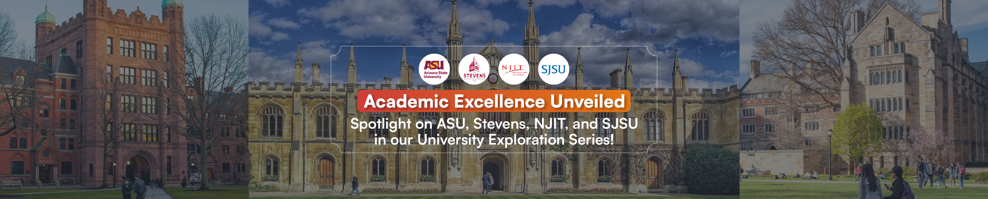 Academic Excellence Unveiled: Spotlight on ASU, Stevens, NJIT, and SJSU in our University Exploration Series!